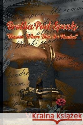 Brotha Poet Speaks Blossom Where You Are Planted Ronald Williams   9798987872901 Destiny's Publications LLC - książka