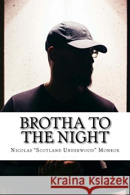 Brotha To The Night Nicolas 