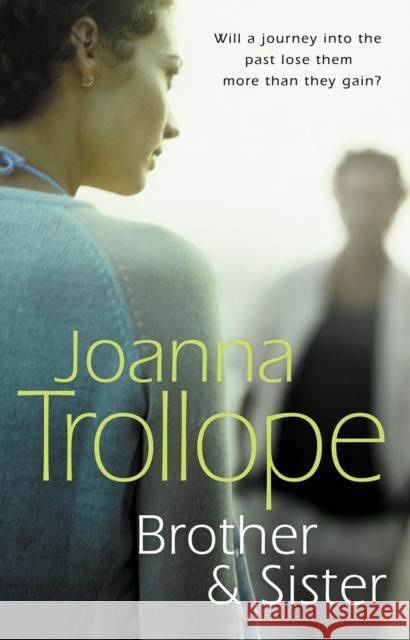 Brother & Sister: a deeply moving and insightful novel from one of Britain’s most popular authors Joanna Trollope 9780552771733 Transworld Publishers Ltd - książka