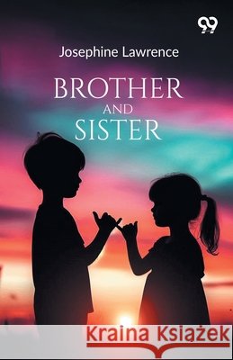 Brother And Sister Josephine Lawrence 9789375553052 Double 9 Books - książka