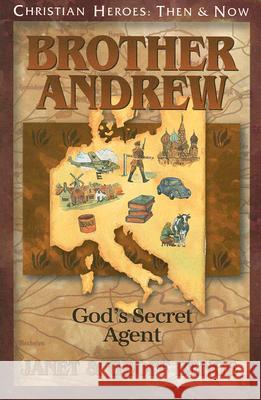 Brother Andrew: God's Secret Agent Janet Benge Geoff Benge 9781576583555 YWAM Publishing - książka