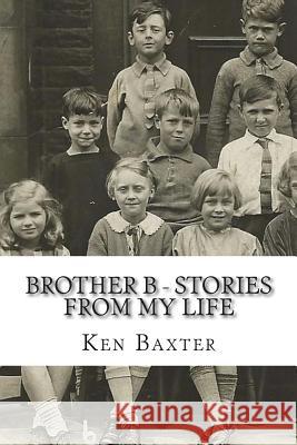 Brother B - stories from my life Brown, Helen 9781495961724 Createspace - książka