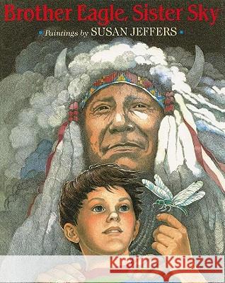 Brother Eagle, Sister Sky: A Message from Chief Seattle Susan Jeffers Susan Jeffers 9780142301326 Penguin USA Electronic - książka