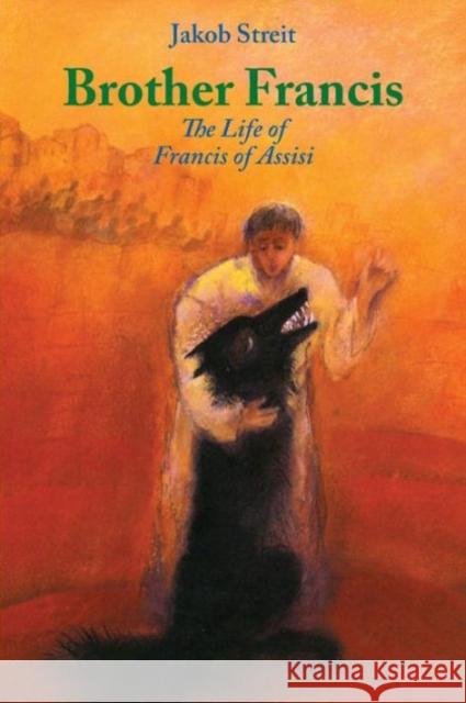 Brother Francis: The Life of Francis of Assisi Marti, Roland 9781936367405 AWSNA Publications - książka