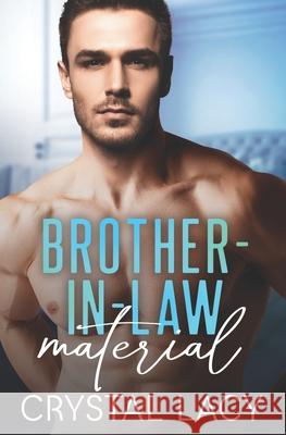 Brother-in-Law Material Lacy Crystal Lacy 9798512166079 Independently published - książka
