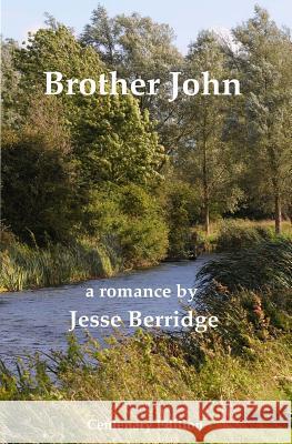 Brother John: Centenary Edition Jesse Berridge 9781508993797 Createspace Independent Publishing Platform - książka