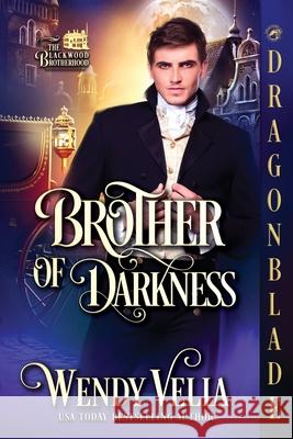 Brother of Darkness: A Regency Historical Romance Wendy Vella 9781969349331 Dragonblade Publishing, Inc. - książka