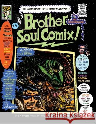 Brother Soul Comix #4: Enter Sam, Man! Anthony Watt Watt Kount Kracula 9798781532131 Independently Published - książka