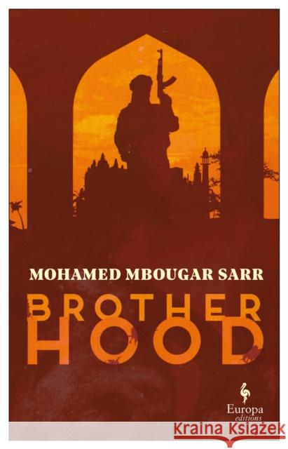 Brotherhood Mohamed Mbougar Sarr 9781787702844 Europa Editions (UK) Ltd - książka