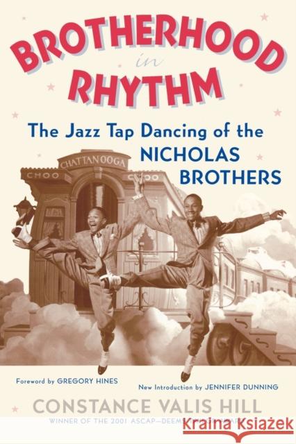 Brotherhood in Rhythm: The Jazz Tap Dancing of the Nicholas Brothers Constance Valis Hill Gregory Hines Jennifer Dunning 9780815412151 Cooper Square Publishers - książka