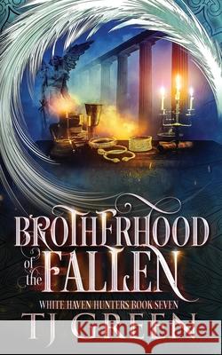 Brotherhood of the Fallen: Paranormal Mysteries Tj Green 9781990047824 Mountolive Publishing - książka