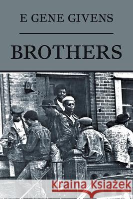 Brothers E Gene Givens 9781664134799 Xlibris Us - książka