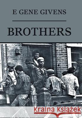 Brothers E Gene Givens 9781664134805 Xlibris Us - książka