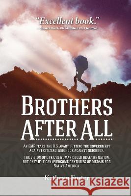 Brothers After All Kathryn Foster 9781088046395 Livingdownstream Press - książka