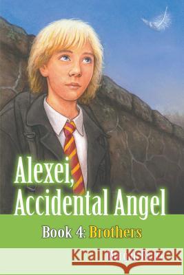 Brothers: Alexei, Accidental Angel - Book 4 Morgan Bruce 9781946539021 Strategic Book Publishing - książka