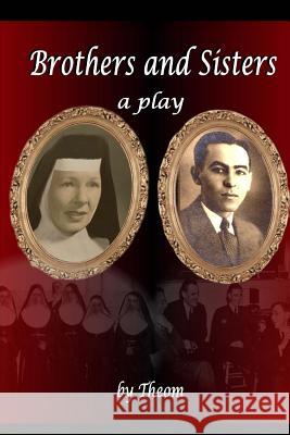 Brothers and Sisters Theom 9781986488341 Createspace Independent Publishing Platform - książka