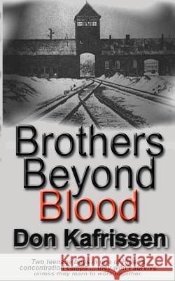 Brothers Beyond Blood Don Kafrissen 9781575500355 International Digital Book Publishing, Incorp - książka