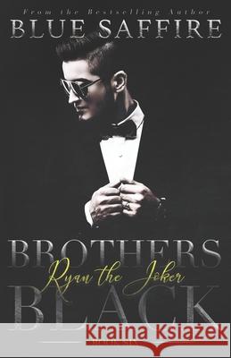 Brothers Black 6: Ryan the Joker Katrina Fair Cover By Combs Blue Saffire 9781941924013 Perceptive Illusions - książka