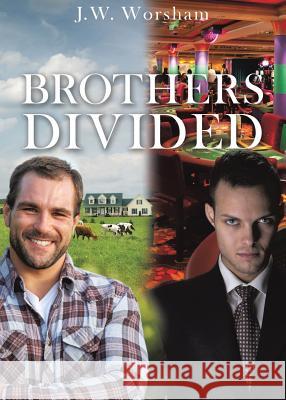 Brothers Divided J W Worsham 9781545608296 Xulon Press - książka