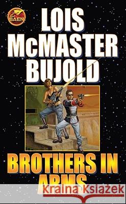 Brothers in Arms Lois McMaster Bujold 9781416555445 Baen Books - książka