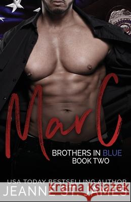 Brothers in Blue: Marc Jeanne St James 9781720814535 Createspace Independent Publishing Platform - książka