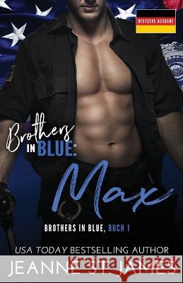 Brothers in Blue: Max Jeanne St James Literary Queens  9781954684546 Double-J Romance, Inc. - książka