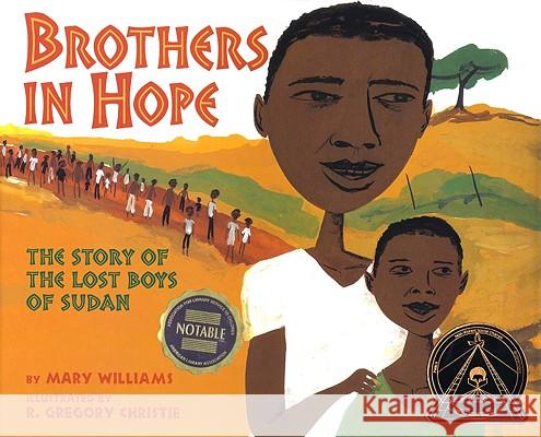 Brothers in Hope: The Story of the Lost Boys of the Sudan Williams, Mary 9781584302322 Lee & Low Books - książka