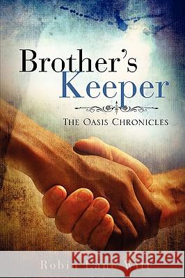 Brother's Keeper Robin Lane Witt 9781606477816 Xulon Press - książka