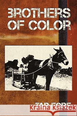Brothers of Color Tap Fore, Fore 9781426922749 Trafford Publishing - książka