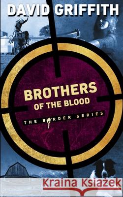 Brothers of the Blood David Griffith 9781999487331 978-1-9994873-3-1 - książka