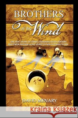 Brothers of the Wind David Menary 9781312533226 Lulu.com - książka