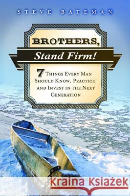 Brothers, Stand Firm Steve Bateman 9781625646842 Wipf & Stock Publishers - książka