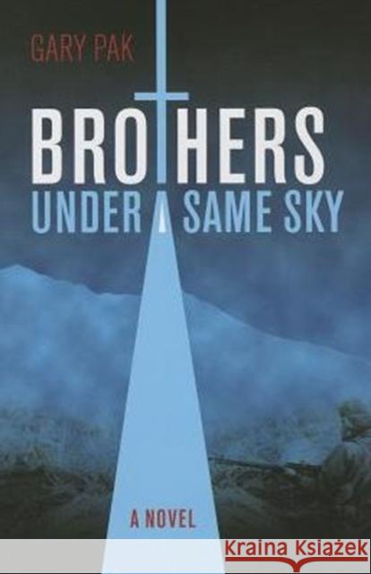 Brothers Under a Same Sky Gary Pak 9780824836054 University of Hawaii Press - książka