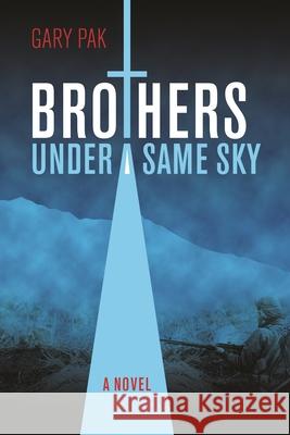 Brothers Under a Same Sky Gary Pak 9780824838386 University of Hawaii Press - książka