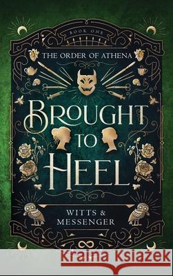 Brought To Heel Witts and Messenger 9781068241628 Brightwood Tales - książka