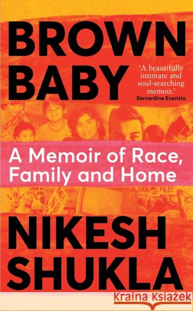 Brown Baby: A Memoir of Race, Family and Home Nikesh Shukla 9781529032918 Pan Macmillan - książka