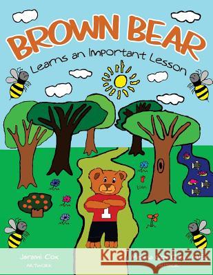 Brown Bear Learns An Important Lesson Cox-Crew, Melissa 9780692916995 Love of Kids Books Publishing - książka