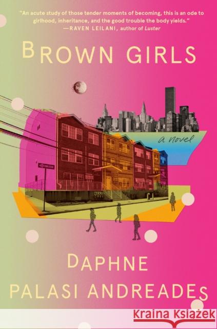 Brown Girls: A Novel Daphne Palasi Andreades 9780593243428 Random House USA Inc - książka