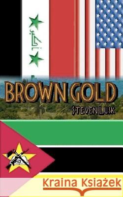 Brown Gold Steven Lusk 9780983989424 Steven Lusk - książka