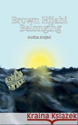 brown hijabi belonging Amina Amjad 9789357448642 Bookleaf Publishing - książka