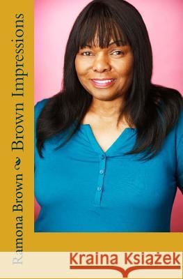 Brown Impressions Ramona Brown 9781419634185 Booksurge Publishing - książka