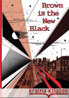 Brown is the New Black David Rix 9781326728953 Lulu.com - książka