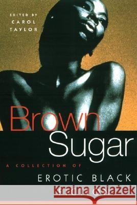 Brown Sugar: A Collection of Erotic Black Fiction Carol Taylor 9780452282247 Plume Books - książka