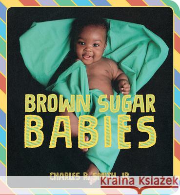 Brown Sugar Babies Charles R., Jr. Smith Charles R., Jr. Smith 9781368050296 Jump at the Sun - książka