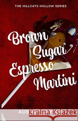 Brown Sugar Espresso Martini Aubrey Taylor 9781069834300 Shicara Prince - książka