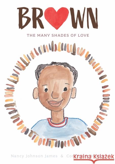 Brown: The Many Shades of Love James, Nancy Johnson 9781944903985 Cameron Kids - książka