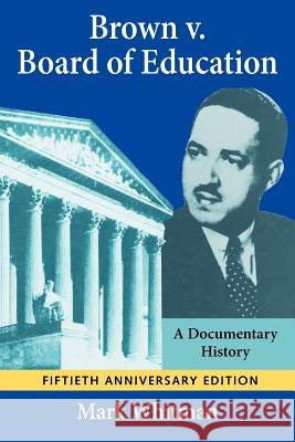 Brown V Board of Education Whitman, Mark 9781558763302 Markus Wiener Publishers - książka