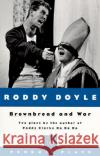 Brownbread and War: Two Plays Roddy Doyle 9780140231151 Penguin Books