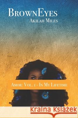 BrownEyes: Amor: Vol. 1 - In My Lifetime Mia Cox Mel Jones Anthony Edwards 9781647866266 Book ISBN - książka