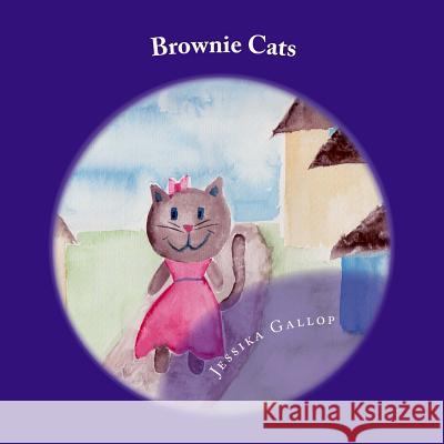 Brownie Cats Jessika N. Gallop 9781544085708 Createspace Independent Publishing Platform - książka